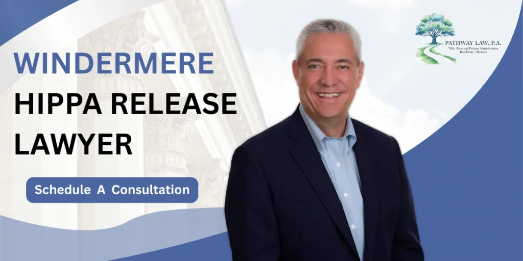 Top Windermere Hippa Release Lawyer