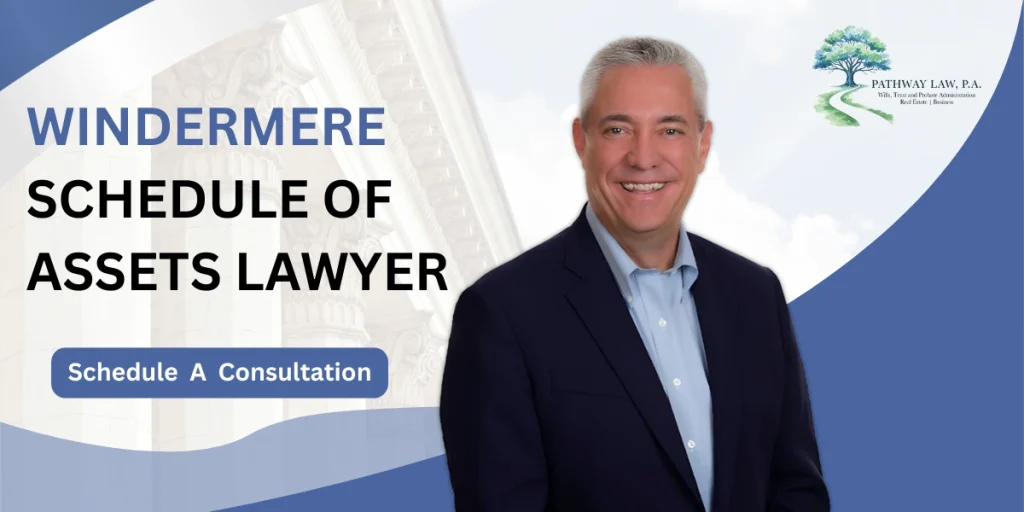 Top Windermere Schedule of Assets Lawyer