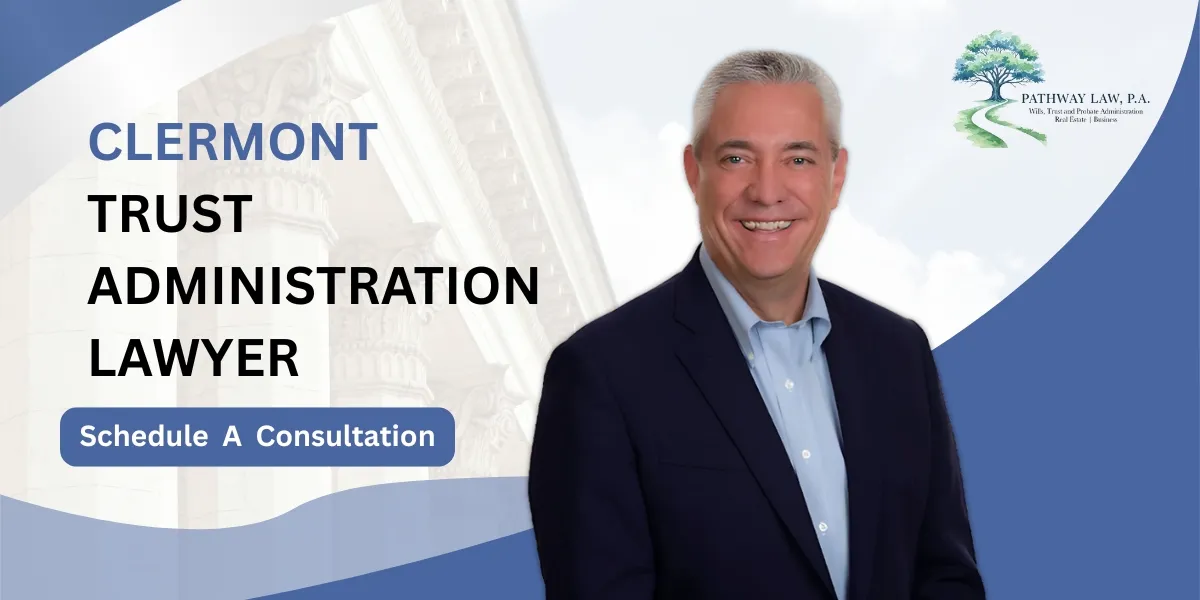 clermont trust administration lawyer